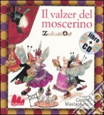 Il valzer del moscerino. Con CD Audio libro