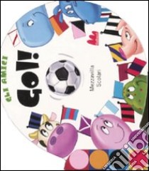 Gol! libro di Mezzavilla Silvano - Scolari Silvano