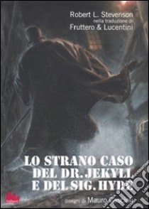 Lo Strano caso del Dr. Jekyll e del Sig. Hyde libro di Stevenson Robert Louis