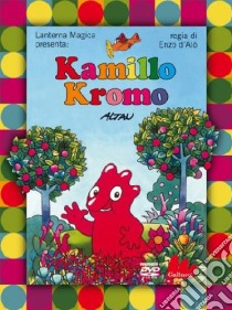 Kamillo Kromo. DVD. Con libro libro di Altan