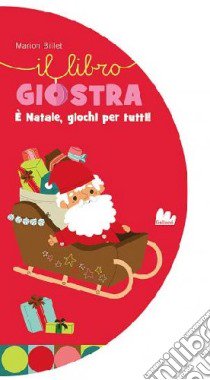 È Natale; giochi per tutti. Ediz. illustrata libro di Billet Marion