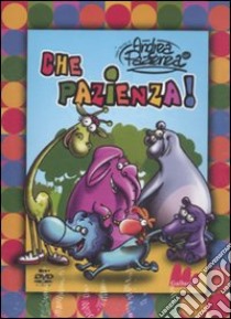 Che Pazienza! DVD. Con libro libro di Pazienza Andrea