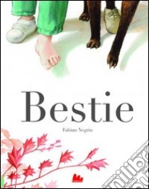 Bestie libro di Negrin Fabian