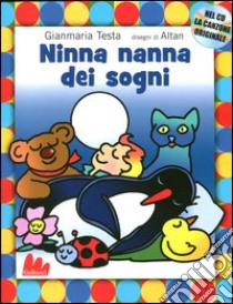 Ninna nanna dei sogni. Ediz. illustrata. Con CD Audio libro di Testa Gianmaria; Altan