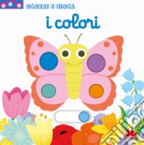 I colori. Scorri e gioca. Ediz. illustrata libro di Choux Nathalie