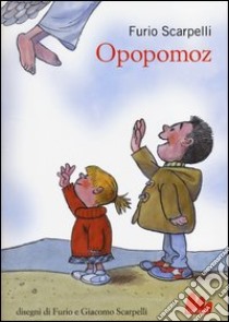 Opopomoz libro di Scarpelli Furio