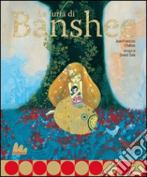 La furia di Banshee. Ediz. illustrata libro di Chabas Jean-François; Sala David