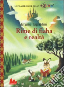 Rime di fiaba e realtà libro di Tognolini Bruno