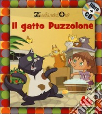 Il gatto puzzolone. Ediz. illustrata. Con CD Audio libro di Zecchino d'oro (cur.)