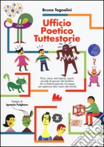 Ufficio Poetico Tuttestorie libro di Tognolini Bruno