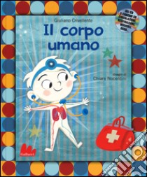 Il corpo umano. Con CD Audio libro di Crivellente Giuliano