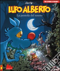 Lupo Alberto. Tre storie a colori. La pentola del tesoro. Vol. 10 libro di Silver