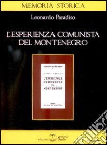 L'esperienza comunista del Montenegro libro di Paradiso Leonardo