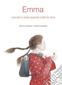 Emma. Ediz. illustrata libro di Catalano Antonio