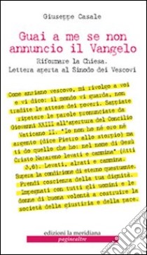 Guai a me se non annuncio il Vangelo libro di Casale Giuseppe