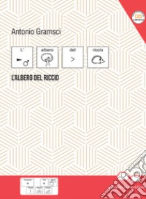 L'albero del riccio. In CAA (Comunicazione Aumentativa Alternativa) libro di Gramsci Antonio