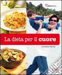 La dieta per il cuore libro di Petrocca Serafina