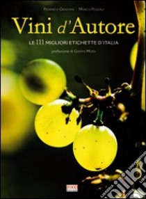 Vini d'autore. Ediz. illustrata libro di Pozzali Marco - Graziani Federico