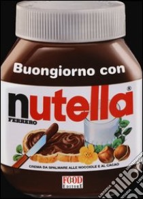 Buongiorno con Nutella libro