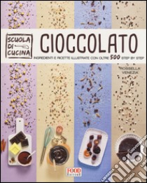 Cioccolato libro di Venezia Rossella