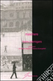 Maschere libro di Homo Interrogans