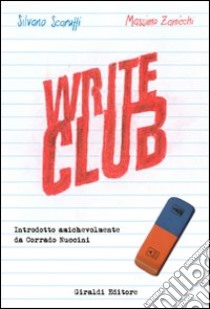 Write club libro di Scaruffi Silvano; Zanicchi Massimo