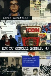 Rue du Général Bordas, 45 libro di Burattino Marco