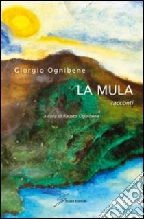 La mula libro di Ognibene Giorgio