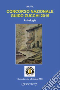 Concorso nazionale Guido Zucchi 2019 libro di Grandi S. (cur.)