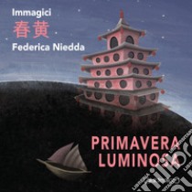 Primavera luminosa libro di Immagici; Cascone G. (cur.)