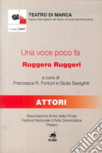 Una voce poco fa, Ruggero Ruggeri libro