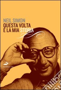 Questa volta è la mia storia libro di Simon Neil