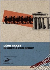 In Grecia con Serov libro di Bakst Léon