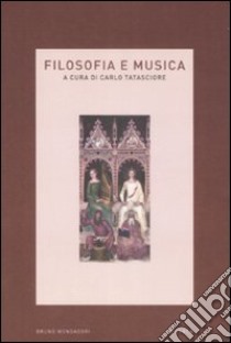 Filosofia e musica libro di Tatasciore C. (cur.)