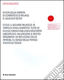 Impresa & Stato. Rivista della Camera di Commercio di Milano. Giugno-settembre 2009. Vol. 86 libro