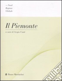 Il Piemonte libro di Conti S. (cur.)