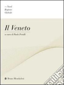 Il Veneto libro di Perulli P. (cur.)