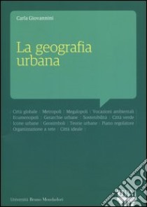 La geografia urbana libro di Giovannini Carla