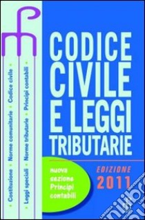 Codice civile e leggi tributarie. Per le Scuole superiori. Con espansione online libro di Bauer Riccardo