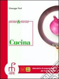 Saperi & Sapori - Cucina - Biennio libro di VOCI GIUSEPPE  