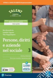 Persone, diritti e aziende nel sociale. Per il triennio degli Ist. professionali. Con e-book. Con espansione online. Vol. 3 libro