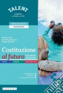 COSTITUZIONE AL FUTURO SECONDA EDIZIONE libro di GUZZI CLAUDIO - MANTIONE ROSA PIERA - RICCHIUTI GIORGIO