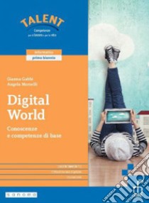 DIGITAL WORLD libro di GABBI GIANNA - MORSELLI ANGELA 