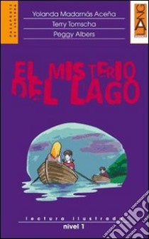 Misterio del lago (El) libro di Madarnas Acena Yolanda - Tomscha Terry