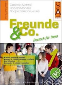 Freunde & Co. Kursbuch-Arbeitsbuch-Activebook-Schulbatt. Per la Scuola media. Con CD Audio. Vol. 3 libro di Montali Gabriella - Mandelli Daniela - Czernohous Linzi Nadja