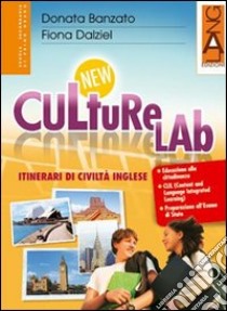 New culture lab. Per la Scuola media. Con espansione online libro di Banzato Donata - Dalziel Fiona