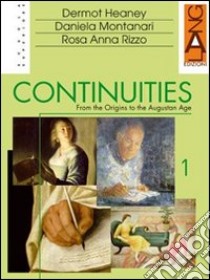 Continuities. Per le Scuole superiori (2) libro di Heaney Dermot - Montanari Daniela - Rizzo Rosa A.