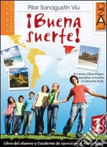 Buena suerte. Per le Scuole superiori! Con CD-ROM. Con espansione online. Vol. 2 libro di SANAGUSTIN PILAR