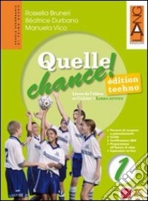 Quelle chance techno. Per la Scuola media. Con DVD-ROM. Con espansione online. Vol. 2 libro di BRUNERI DURBANO VICO