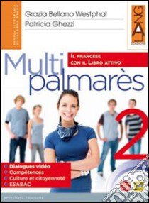 Multipalmares. Per le Scuole superiori. Con espansione online. Vol. 2 libro di BELLANO-GHEZZI